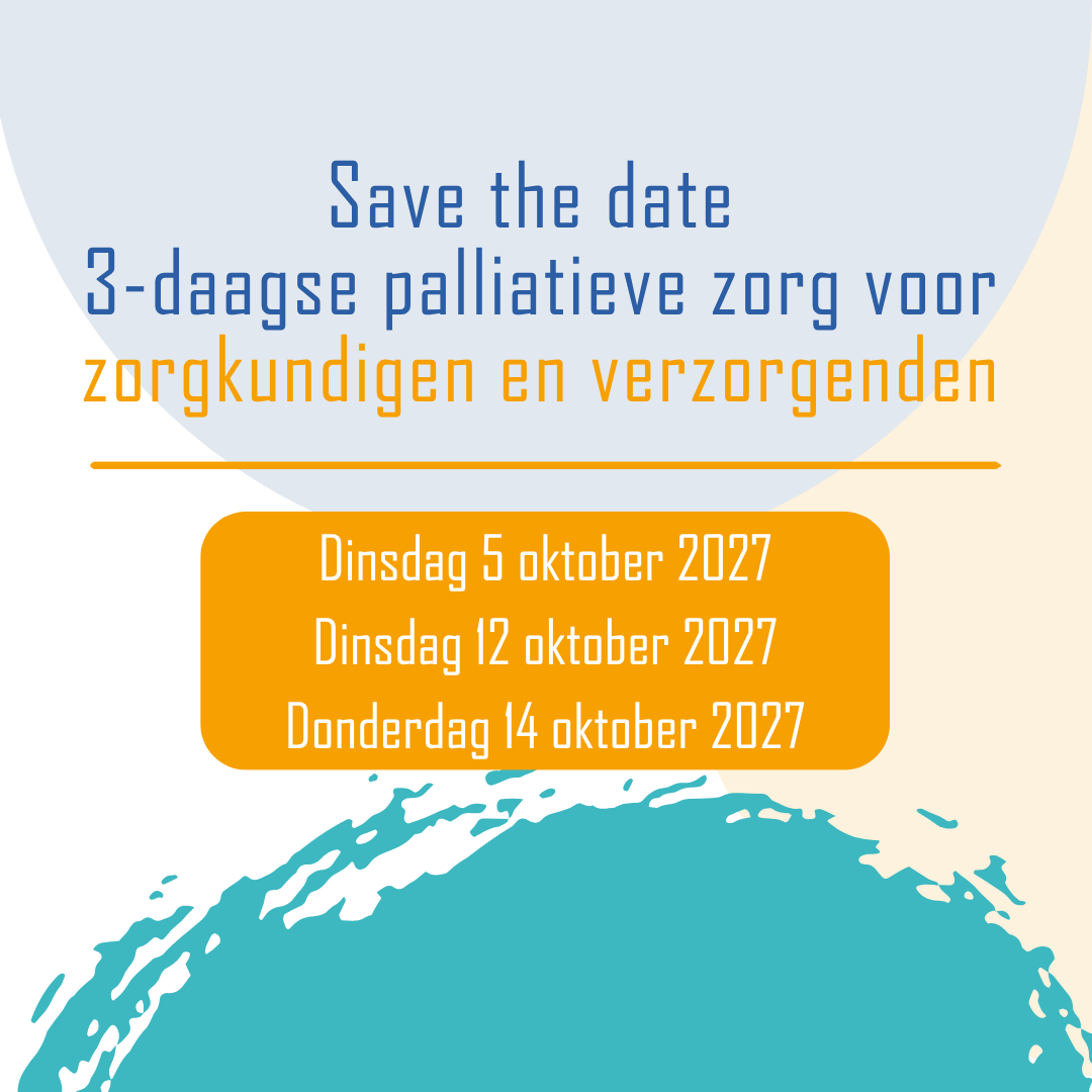 Oktober 2027: 3-daagse basiscursus: Palliatieve zorg voor zorgkundigen en verzorgenden (19,5 lesuren)